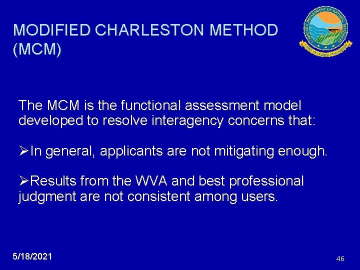 MODIFIED CHARLESTON METHOD (MCM) The MCM is the functional assessment model developed to resolve