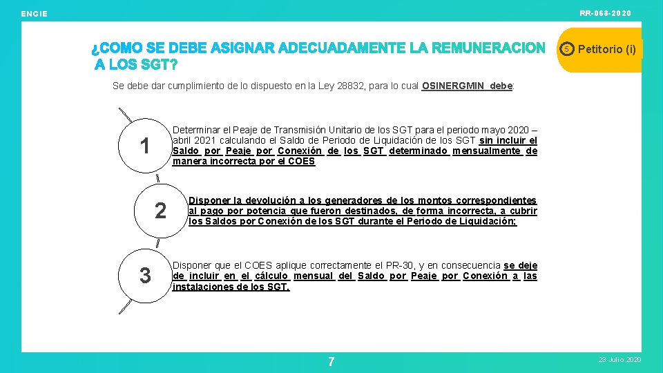 RR-068 -2020 ENGIE 5 Petitorio (i) Se debe dar cumplimiento de lo dispuesto en