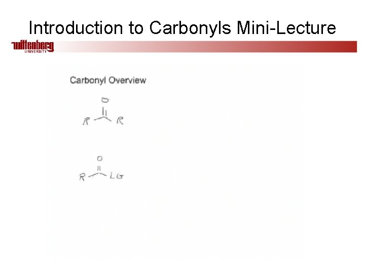 Introduction to Carbonyls Mini-Lecture 