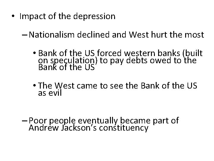  • Impact of the depression – Nationalism declined and West hurt the most