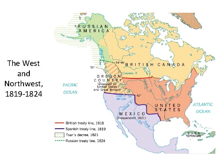 The West and Northwest, 1819 -1824 