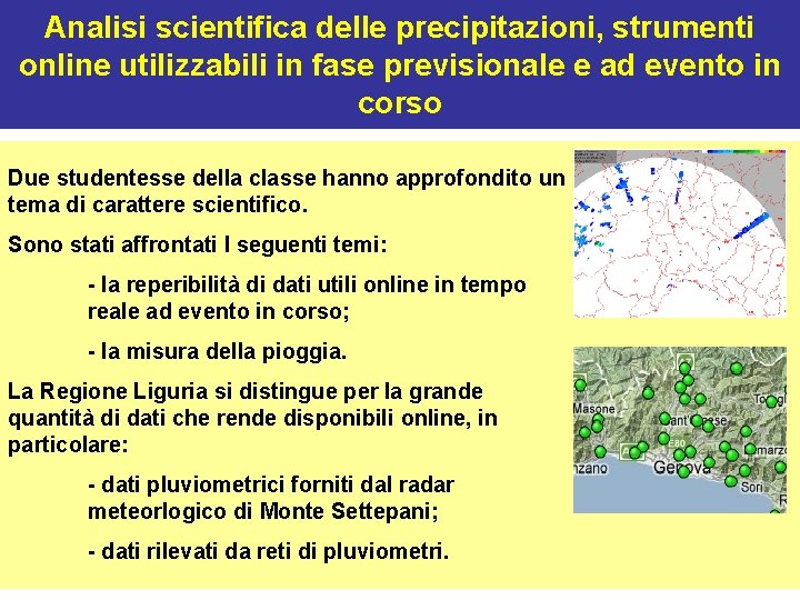 Analisi scientifica delle precipitazioni, strumenti online utilizzabili in fase previsionale e ad evento in