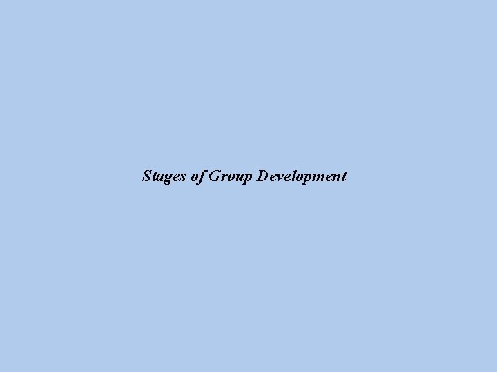 Stages of Group Development 
