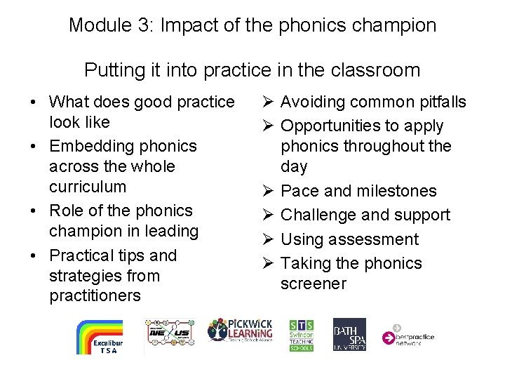 Module 3: Impact of the phonics champion Putting it into practice in the classroom