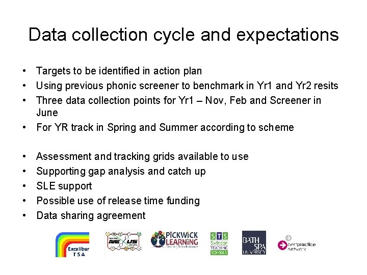 Data collection cycle and expectations • Targets to be identified in action plan •