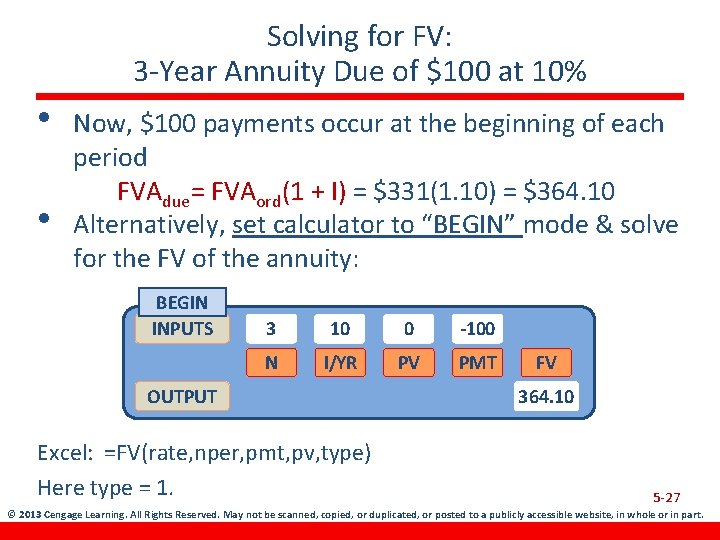 Solving for FV: 3 -Year Annuity Due of $100 at 10% • • Now,