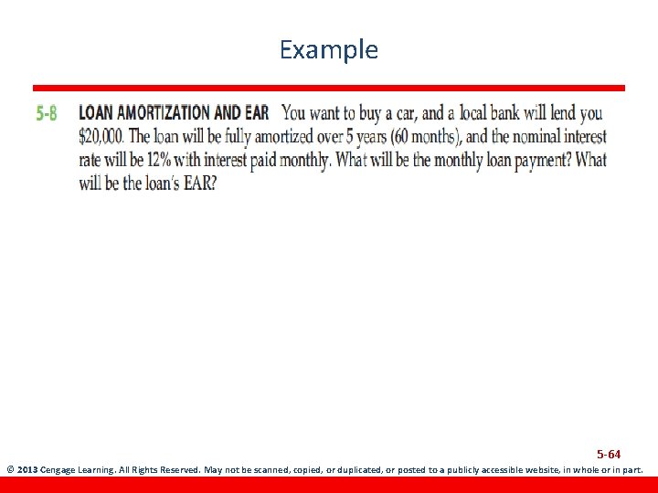 Example 5 -64 © 2013 Cengage Learning. All Rights Reserved. May not be scanned,