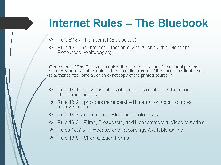 Internet Rules – The Bluebook Rule B 18 - The Internet (Bluepages) Rule 18