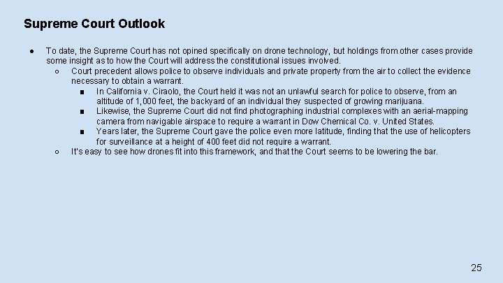 Supreme Court Outlook ● To date, the Supreme Court has not opined specifically on