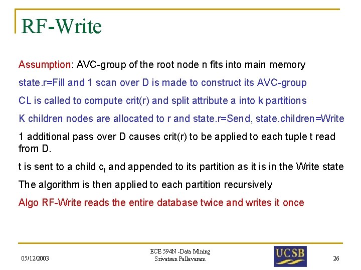 RF-Write Assumption: AVC-group of the root node n fits into main memory state. r=Fill