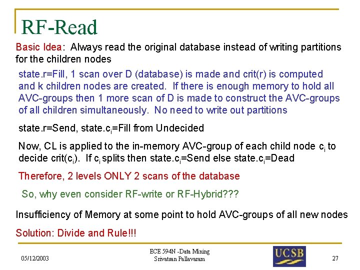 RF-Read Basic Idea: Always read the original database instead of writing partitions for the