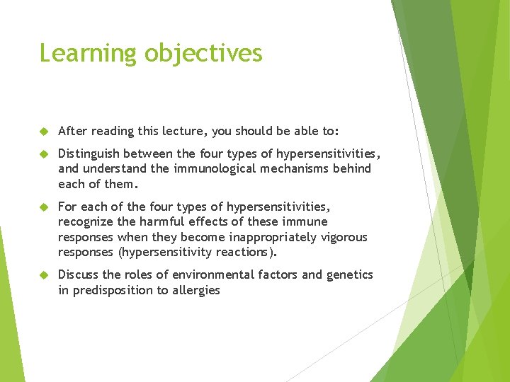 Learning objectives After reading this lecture, you should be able to: Distinguish between the