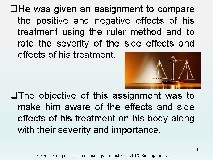 q. He was given an assignment to compare the positive and negative effects of