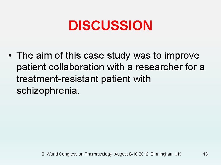 DISCUSSION • The aim of this case study was to improve patient collaboration with