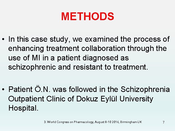 METHODS • In this case study, we examined the process of enhancing treatment collaboration