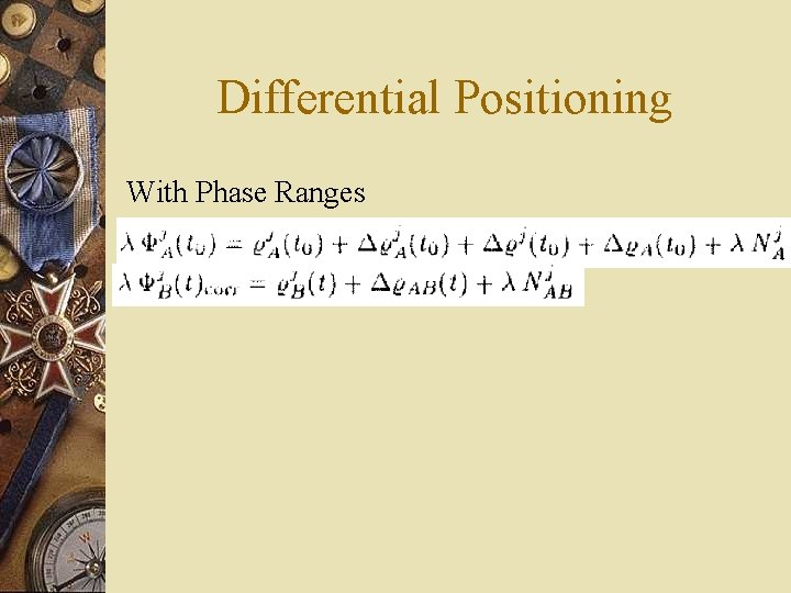 Differential Positioning With Phase Ranges 