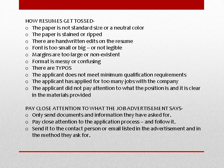 HOW RESUMES GET TOSSEDo The paper is not standard size or a neutral color HOW RESUMES GET TOSSEDo The paper is not standard size or a neutral color