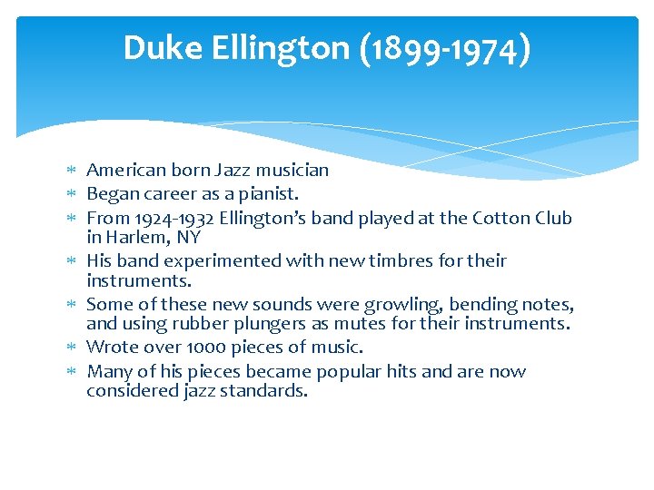 Duke Ellington (1899 -1974) American born Jazz musician Began career as a pianist. From