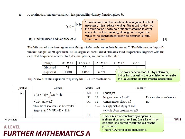 ‘Show’ requires a clear mathematical argument with all necessary intermediate working. The result is