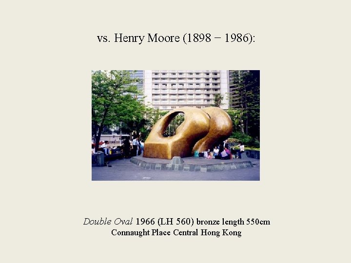 vs. Henry Moore (1898 − 1986): Double Oval 1966 (LH 560) bronze length 550