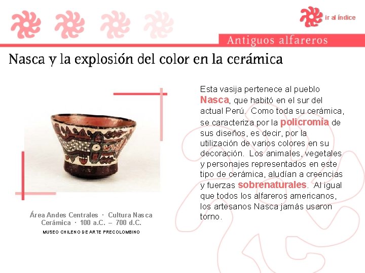 ir al índice Área Andes Centrales · Cultura Nasca Cerámica · 100 a. C.