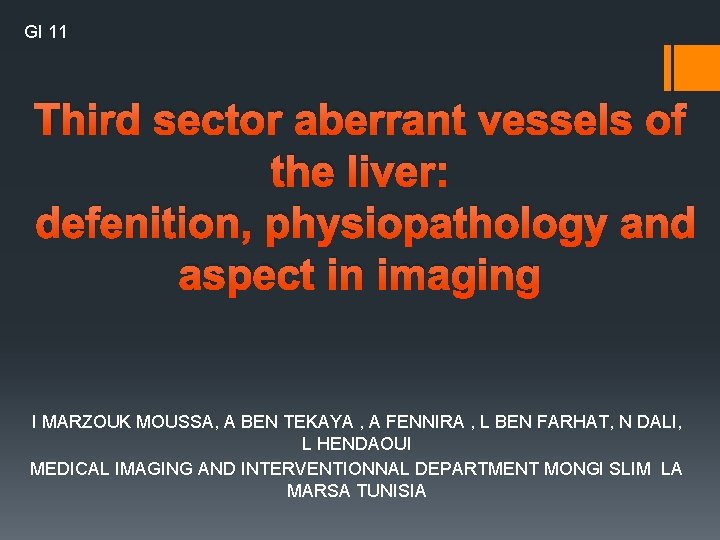 GI 11 Third sector aberrant vessels of the liver: defenition, physiopathology and aspect in