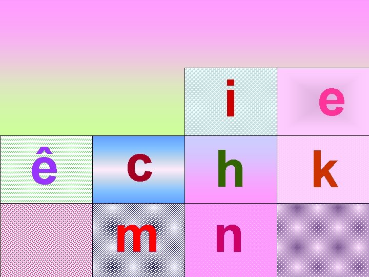 ê c m i h n e k 