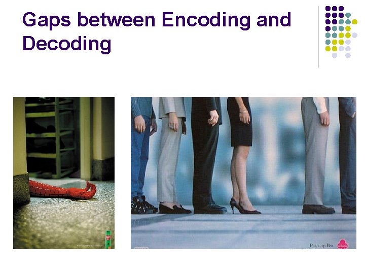 Gaps between Encoding and Decoding 