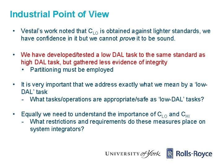 Industrial Point of View • Vestal’s work noted that CLO is obtained against lighter