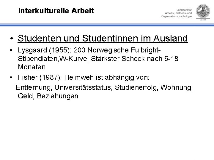 Interkulturelle Arbeit • Studenten und Studentinnen im Ausland • Lysgaard (1955): 200 Norwegische Fulbright