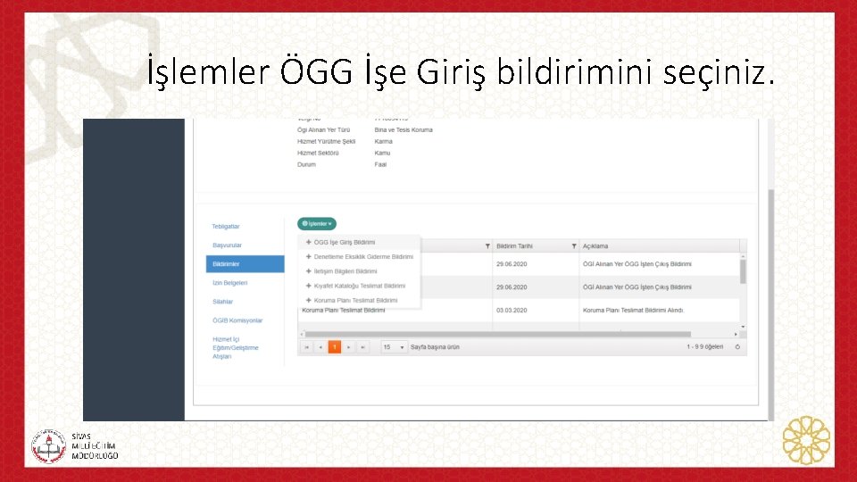 İşlemler ÖGG İşe Giriş bildirimini seçiniz. 