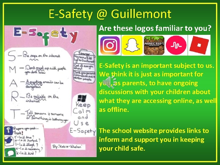 E-Safety @ Guillemont Are these logos familiar to you? E-Safety is an important subject