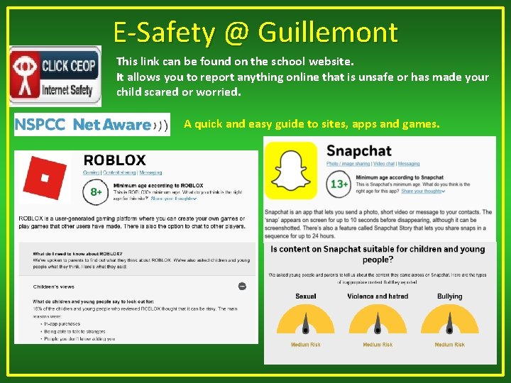 E-Safety @ Guillemont This link can be found on the school website. It allows