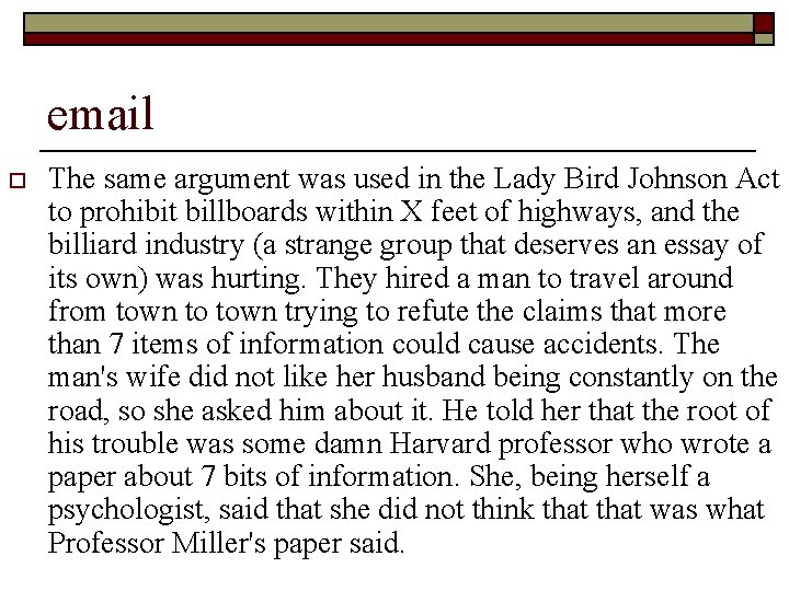 email o The same argument was used in the Lady Bird Johnson Act to email o The same argument was used in the Lady Bird Johnson Act to