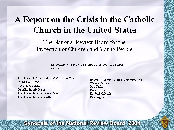 A Report on the Crisis in the Catholic Church in the United States The