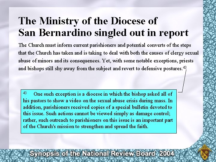 The Ministry of the Diocese of San Bernardino singled out in report The Church