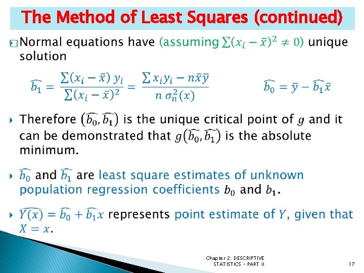 The Method of Least Squares (continued) � Chapter 2: DESCRIPTIVE STATISTICS – PART II