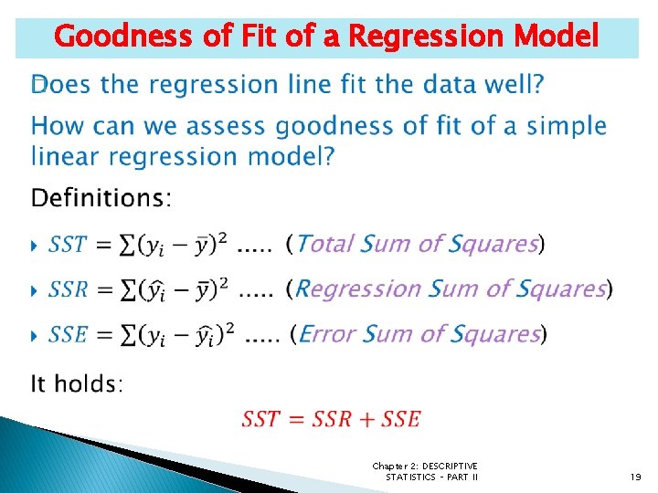 Goodness of Fit of a Regression Model � Chapter 2: DESCRIPTIVE STATISTICS – PART