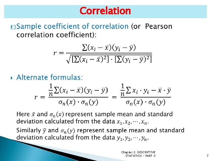 Correlation � Chapter 2: DESCRIPTIVE STATISTICS – PART II 7 