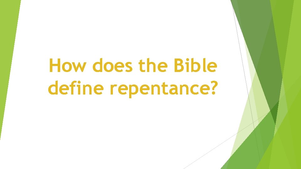 How does the Bible define repentance? 