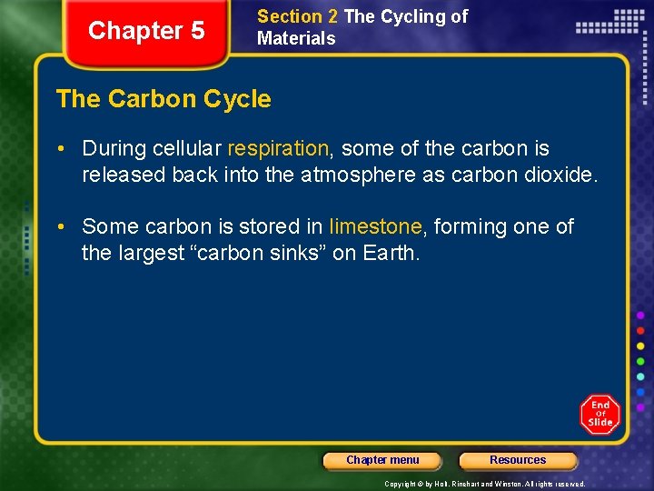 Chapter 5 Section 2 The Cycling of Materials The Carbon Cycle • During cellular