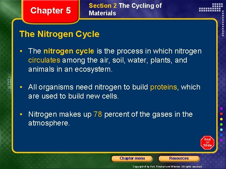 Chapter 5 Section 2 The Cycling of Materials The Nitrogen Cycle • The nitrogen