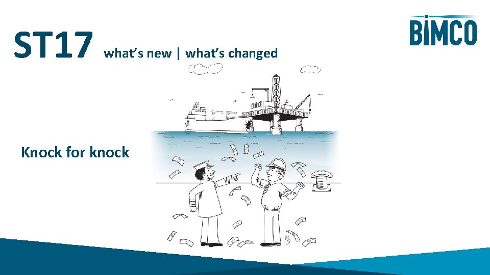 ST 17 what’s new | what’s changed Knock for knock 