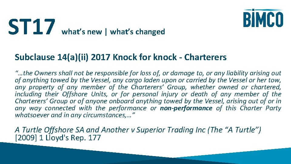 ST 17 what’s new | what’s changed Subclause 14(a)(ii) 2017 Knock for knock -
