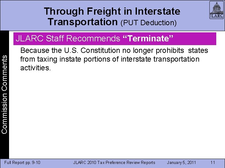 Through Freight in Interstate Transportation (PUT Deduction) Commission Comments JLARC Staff Recommends “Terminate” Because Through Freight in Interstate Transportation (PUT Deduction) Commission Comments JLARC Staff Recommends “Terminate” Because