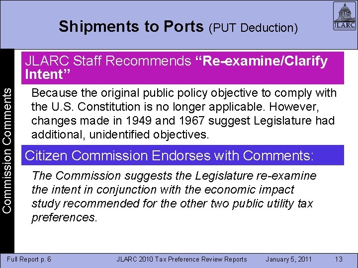 Shipments to Ports (PUT Deduction) Commission Comments JLARC Staff Recommends “Re-examine/Clarify Intent” Because the Shipments to Ports (PUT Deduction) Commission Comments JLARC Staff Recommends “Re-examine/Clarify Intent” Because the
