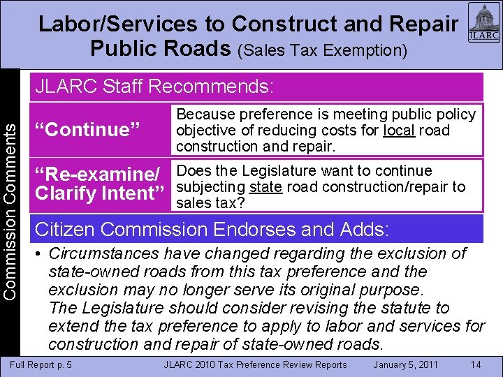 Labor/Services to Construct and Repair Public Roads (Sales Tax Exemption) Commission Comments JLARC Staff Labor/Services to Construct and Repair Public Roads (Sales Tax Exemption) Commission Comments JLARC Staff