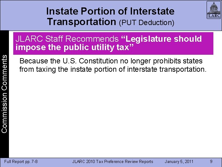 Instate Portion of Interstate Transportation (PUT Deduction) Commission Comments JLARC Staff Recommends “Legislature should Instate Portion of Interstate Transportation (PUT Deduction) Commission Comments JLARC Staff Recommends “Legislature should