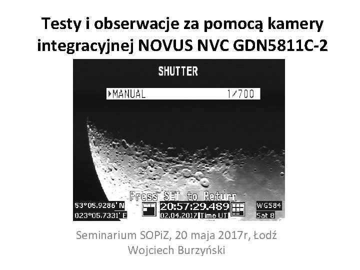 Testy i obserwacje za pomocą kamery integracyjnej NOVUS NVC GDN 5811 C-2 Seminarium SOPi.