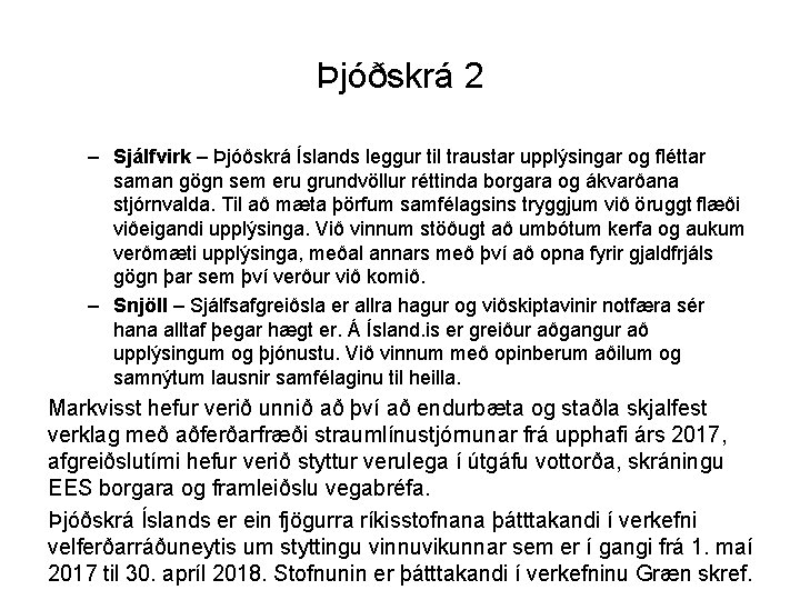 Þjóðskrá 2 – Sjálfvirk – Þjóðskrá Íslands leggur til traustar upplýsingar og fléttar saman